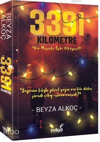 3391 Kilometre; Bir Mesafe Aşkı Hikayesi - Kitapiks.com