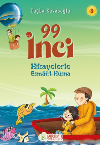 99 İnci - 3;Hikayelerle Esmaü'l-Hüsna