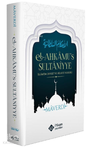Ahkamus Sultaniyye;İslamda Devlet Ve Hilafet Hukuku - Kitapiks.com