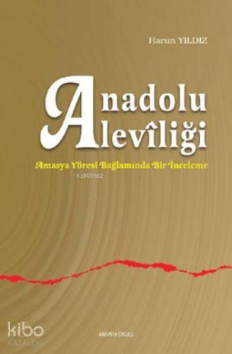 Anadolu Alevîliği - Kitapiks.com