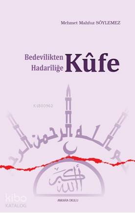 Bedevilikten Hadariliğe Küfe