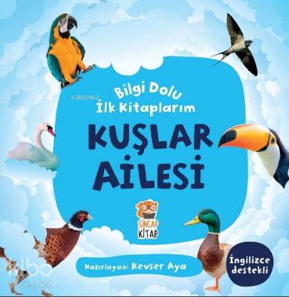 Bilgi Dolu İlk Kitaplarım - Kuşlar Ailesi - Kitapiks.com