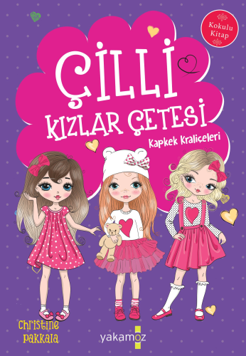 Çilli Kızlar Çetesi;Kapkek Kraliçeleri