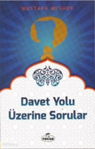 Davet Yolu Üzerine Sorular - Kitapiks.com