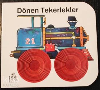 Dönen Tekerlekler; Delikli Kitaplar Serisi, 2+ Yaş