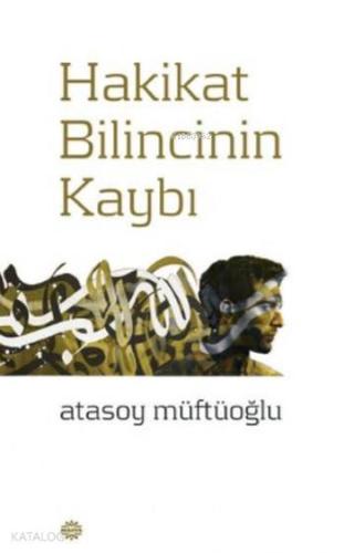 Hakikat Bilincinin Kaybı - Kitapiks.com