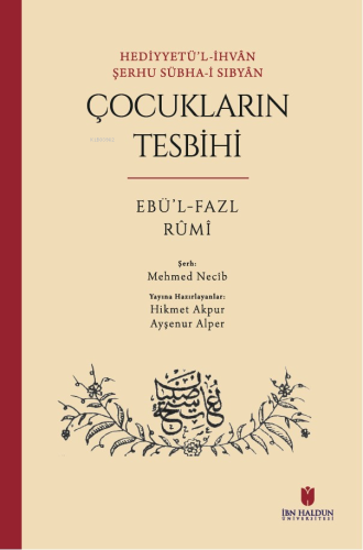Hediyyetü'l-İhvân Şerhu Sübha-i Sıbyân: Çocukların Tesbihi
