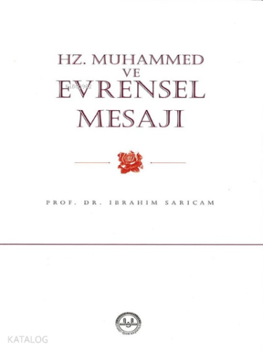 Hz. Muhammed ve Evrensel Mesajı - Kitapiks.com