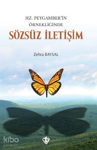 Hz. Peygamber'in Örnekliğinde Sözsüz İletişim - Kitapiks.com
