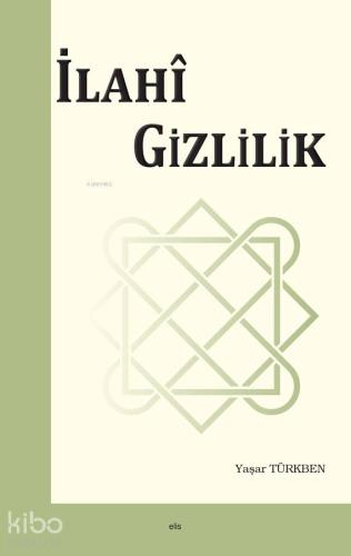 İlahi Gizlilik - Kitapiks.com