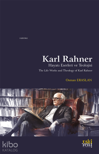 Karl Rahner Hayatı, Eserleri ve Teolojisi - Kitapiks.com