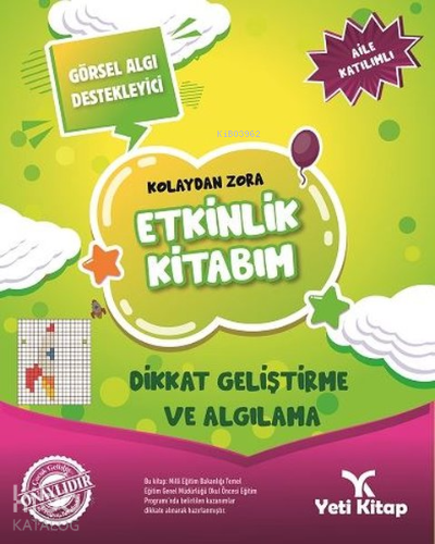Kolaydan Zora Etkinlik Kitabım - Dikkat Geliştirme ve Algılama - Kitap