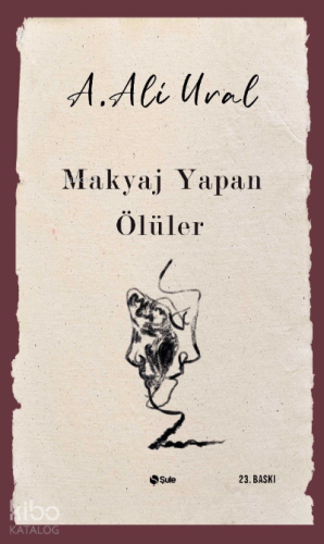 Makyaj Yapan Ölüler - Kitapiks.com