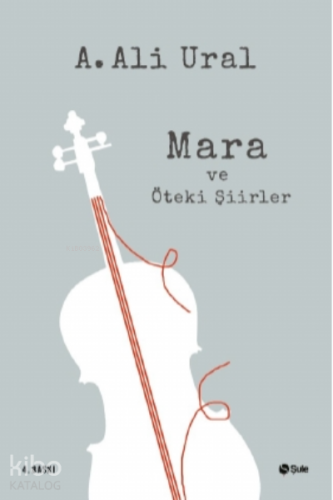 Mara ve Öteki Şiirler - Kitapiks.com