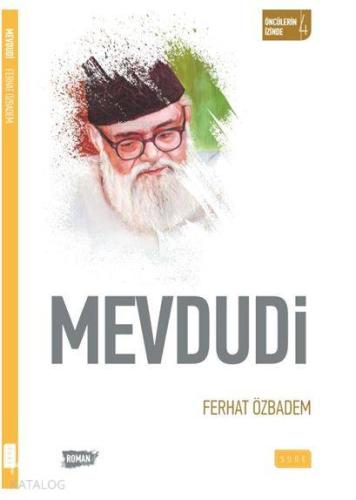 Mevdudi; Öncülerin İzinde - 4 - Kitapiks.com