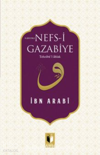 Nefs-i Gazabiye Tehzibü’l Ahlak - Kitapiks.com
