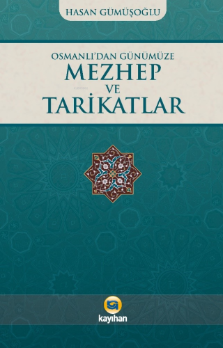 Osmanlı'dan Günümüze Mezhep Ve Tarikatlar