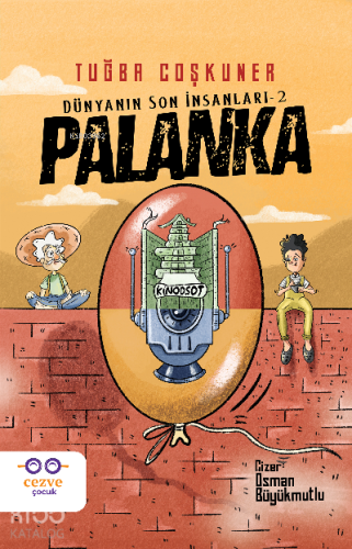 Palanka – Dünyanın Son İnsanları 2 - Kitapiks.com