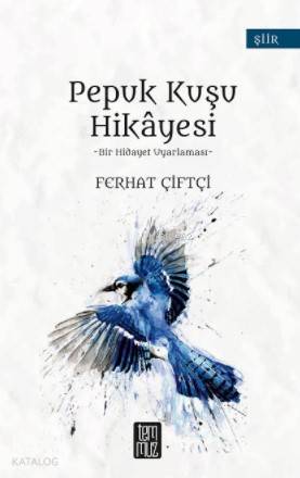 Pepuk Kuşu Hikâyesi - Kitapiks.com