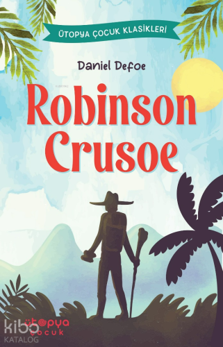 Robinson Crusoe - Kitapiks.com