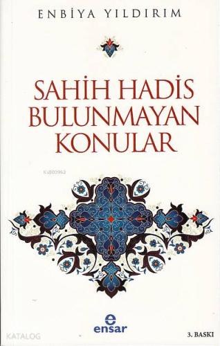 Sahih Hadis Bulunmayan Konular - Kitapiks.com