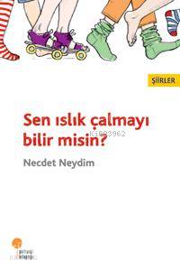 Sen Islık Çalmayı Bilir misin? - Kitapiks.com