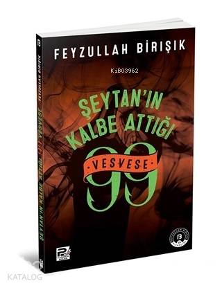 Şeytanın Kalbe Attığı 99 Vesvese - Kitapiks.com
