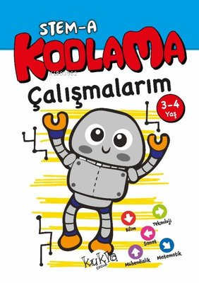 STEM-A 3-4 Yaş Kodlama Çalışmalarım - Kitapiks.com