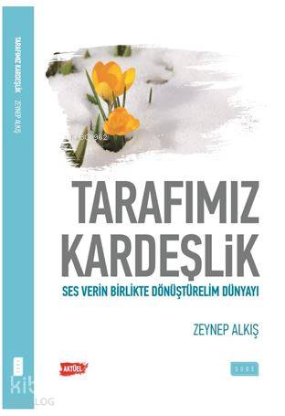 Tarafımız kardeşlik - Kitapiks.com