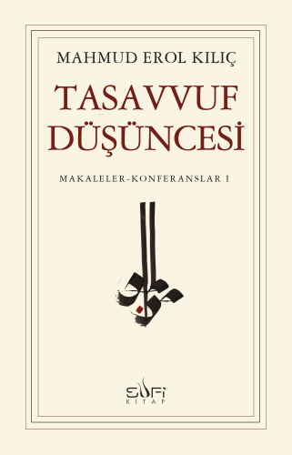Tasavvuf Düşüncesi; Makaleler - Konferanslar 1