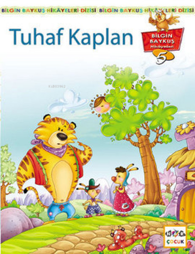 Tuhaf Kaplan; Bilgin Baykuş Hikayeleri Dizisi 2. Kitap