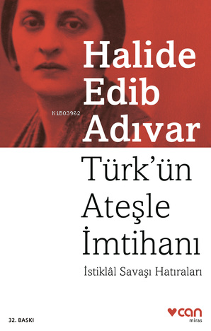 Türk'ün Ateşle İmtihanı; İstiklâl Savaşı Hatıraları