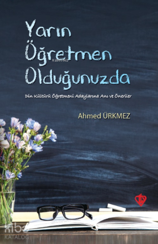 Yarın Öğretmen Olduğunuzda